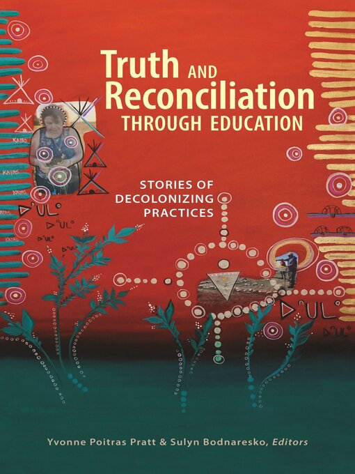 Title details for Truth and Reconciliation Through Education by Yvonne Poitras Pratt - Available